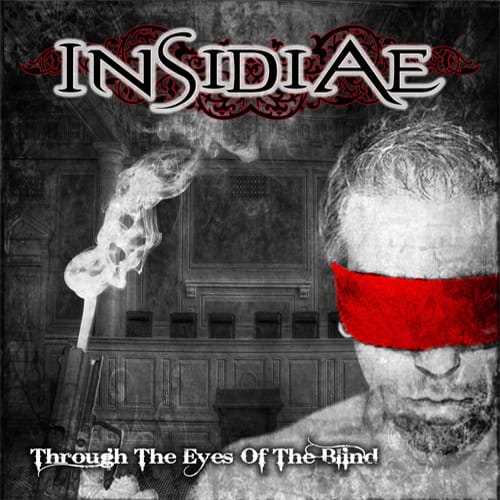 Insidiae - Through The Eyes Of The Blind