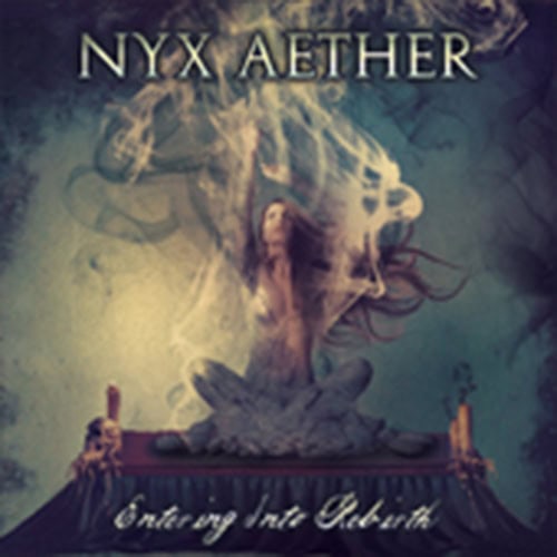 Nyx Aether - Entering Into Rebirth