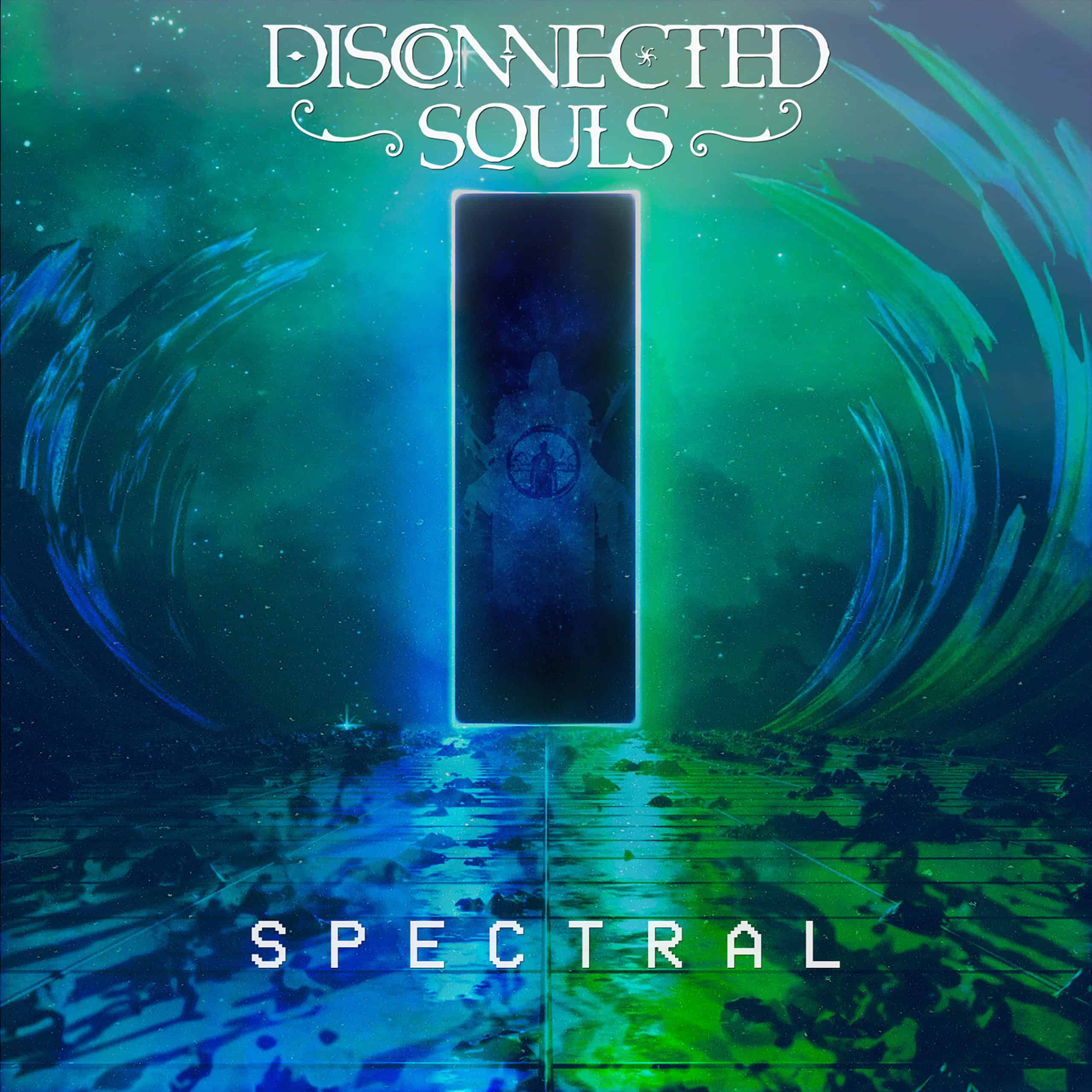 Disconnected Souls’ new EP ‘Spectral’ is out now!