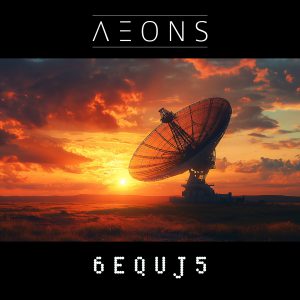AEONS - 6EQUJ5
