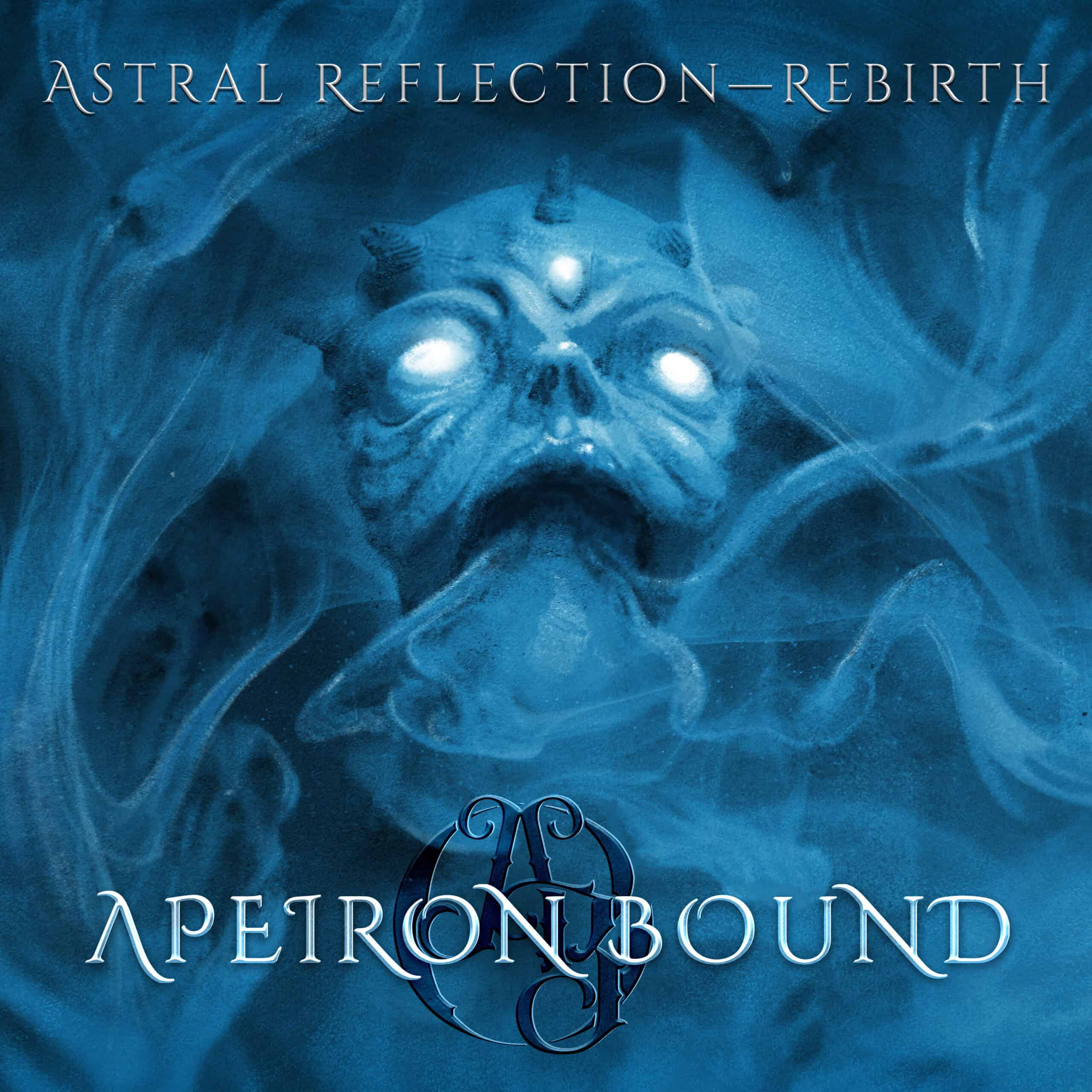 Apeiron Bound - Astral Reflection - Rebirth