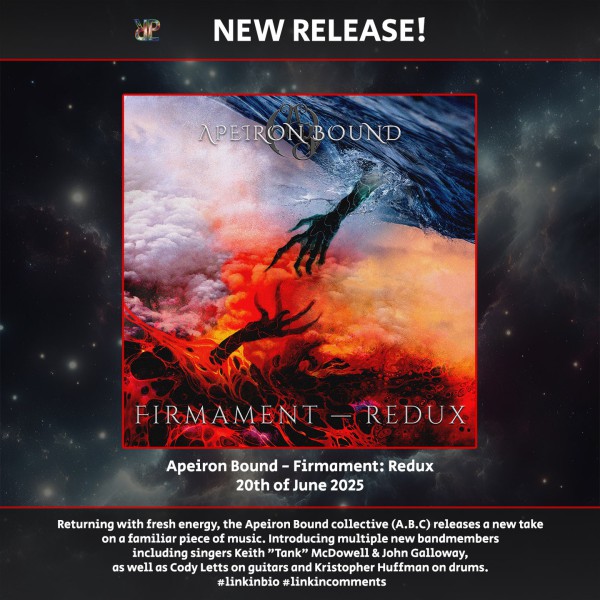 🎉 Apeiron Bound's new song 'Firmament Redux' is out now! 🎉Find al links at the B4NDLIST at the linkinbio 

Returning with fresh energy, the Apeiron Bound collective (A.B.C) releases a new take on a familiar piece of music. Introducing multiple new bandmembers including singers Keith "Tank" McDowell & phant0mwave , as well as cody_letts on guitars and Kristopher Huffman on drums. 

This fresh new take on the song Firmament (Originally found on the debut-album "Multiplicity") showcases how the sound of the collective has clear identifiers, but how it is evolving with the new influences brought in by the new contributors.

And to add to this release, the visual side is provided by artist Costin Chioreanu who recreates the intense art for this song in his own specific style!

Listen to this new interpretation on streaming platforms and YouTube today!

The A.B.C (Apeiron Bound Collective) are:

John Galloway - harsh & clean vocals
Keith "Tank" McDowell - clean vocals
Andrew Stout - guitars
Cody Letts - guitars
oldschoolkyle - bass guitars
Kristopher Huffman - drums & percussion